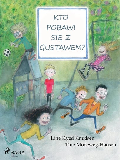 Kto pobawi się z Gustawem? - ebook mobi Knudsen Line Kyed