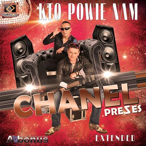 Kto Powie Nam (Extended) Chanel