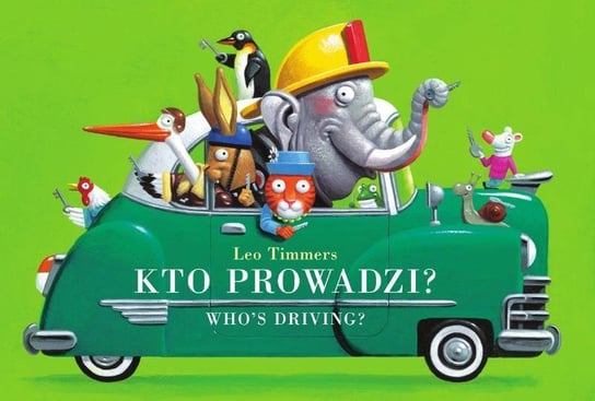 Kto prowadzi? Who's driving? Timmers Leo