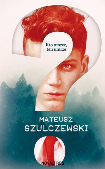? Kto umrze, ten umrze Szulczewski Mateusz