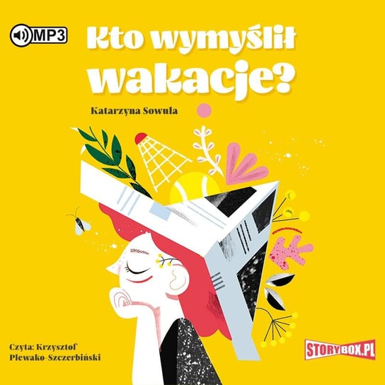 Kto wymyślił wakacje? Sowula Katarzyna