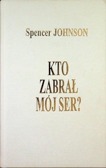 Kto zabrał mój ser? - W opisie | Książka w Empik