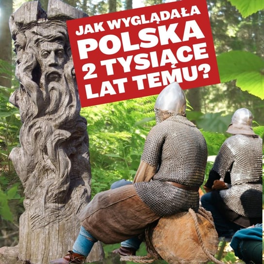 Kto żył na polskich ziemiach 2 tys. lat temu [podcast z wideo] - Historia jakiej nie znacie - podcast Korycki Cezary