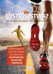 Którędy do mistrzostwa? Opracowanie zbiorowe