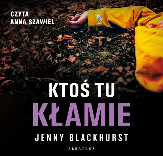 Ktoś tu kłamie - audiobook Blackhurst Jenny