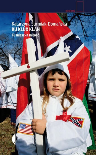 Ku Klux Klan Surmiak-Domańska Katarzyna