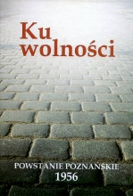 Ku Wolności Opracowanie zbiorowe