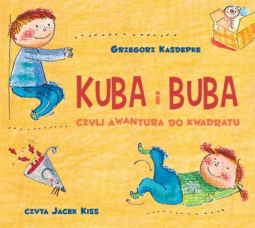 Kuba i Buba czyli awantura do kwadratu - audiobook Kasdepke Grzegorz