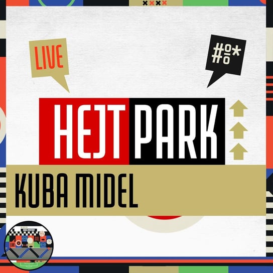Kuba Midel i Krzysztof Stanowski (13.06.2022) - Hejt Park #355 Kanał Sportowy