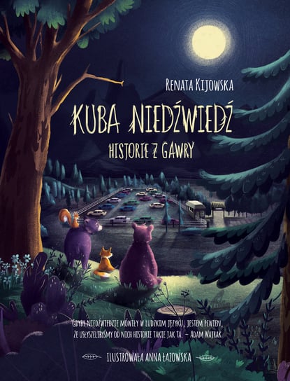 Kuba Niedźwiedź. Historie z gawry Kijowska Renata