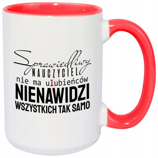 KUBEK BIAŁY 450ml Czerwone Wnętrze SPRAWIEDLIWY NAUCZYCIEL Dla Nauczyciela Inna marka