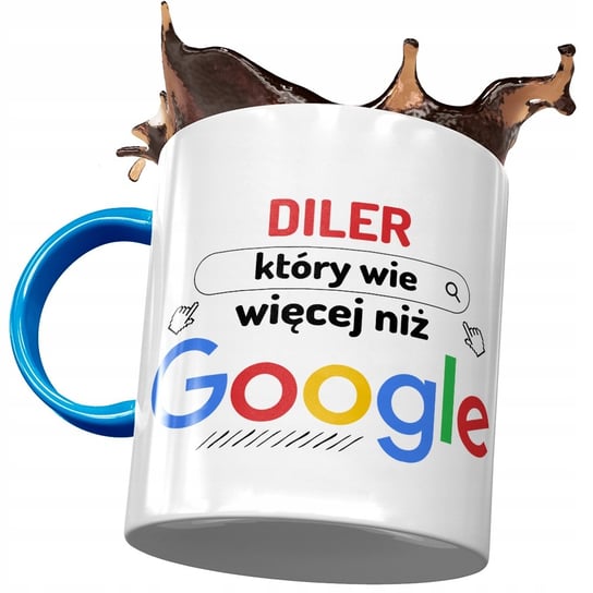 Kubek Błękitny Dla Dilera Wie Więcej Niż Google z Nadrukiem ze Zdjęciem PoliDraw