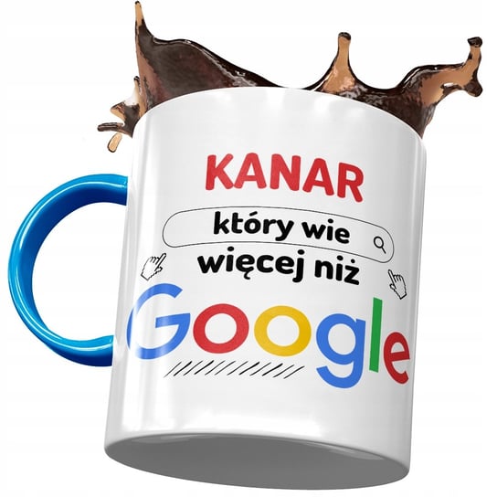 Kubek Błękitny Dla Kanara Wie Więcej Niż Google z Nadrukiem ze Zdjęciem PoliDraw