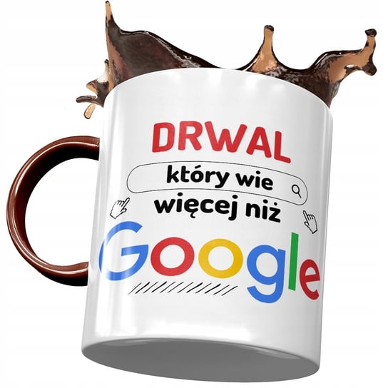 Kubek Bordowy Dla Drwala Wie Więcej Niż Google z Nadrukiem ze Zdjęciem PoliDraw