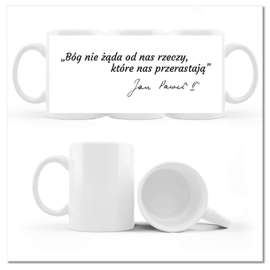 Kubek ceramiczny, Cytat Świętego Jana Pawła, 330 ml, ZeSmakiem, biały ZeSmakiem