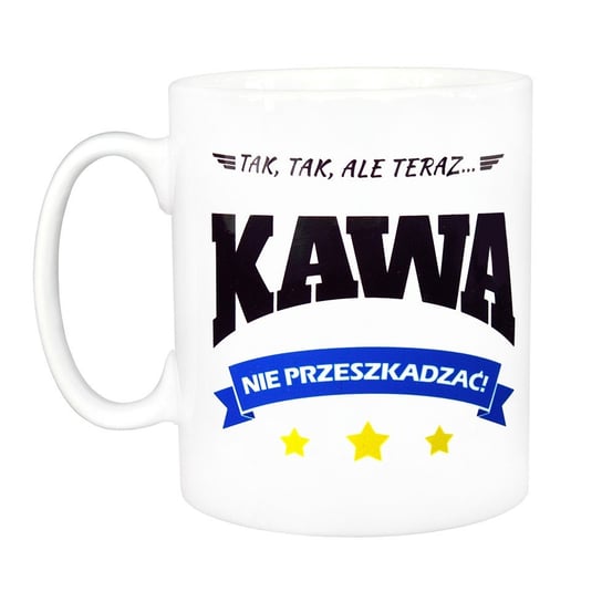 Kubek ceramiczny, KAWA - Nie Przeszkadzać!, 320 ml, 321Prezent, biały 321Prezent