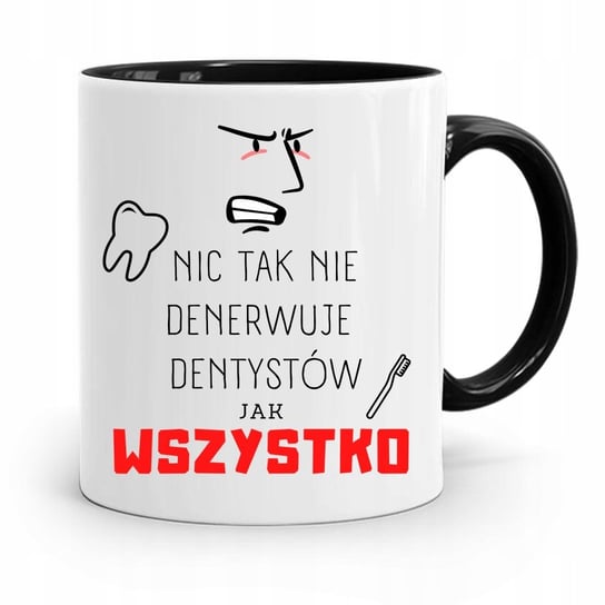 KUBEK CZARNY PREZENT DENTYSTY WSZYSTKO DENERWUJE z Nadrukiem ze Zdjęciem PoliDraw