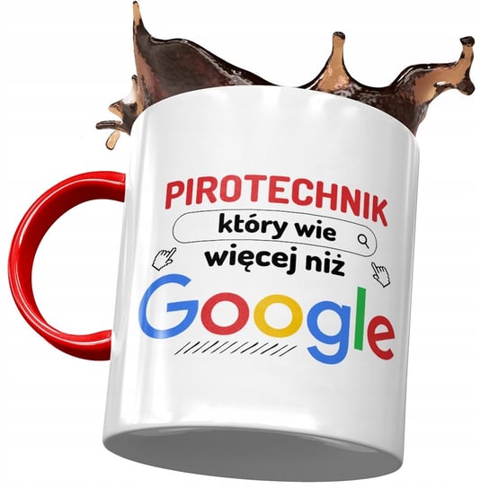 Kubek Czerwony Dla Pirotechnika Więcej Niż Google z Nadrukiem ze Zdjęciem PoliDraw