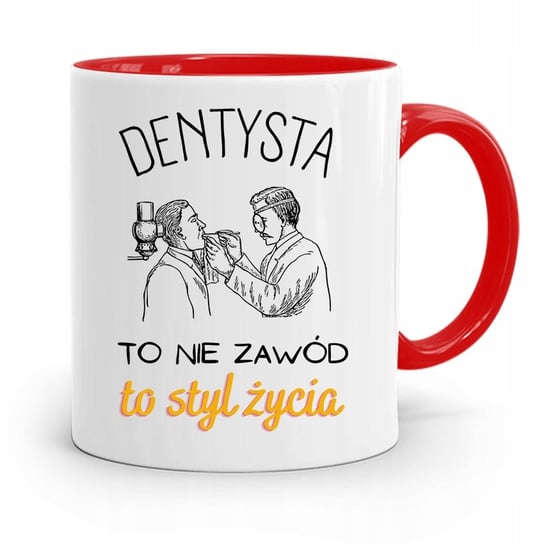 KUBEK CZERWONY PREZENT DENTYSTY TO STYL ŻYCIA z Nadrukiem ze Zdjęciem PoliDraw