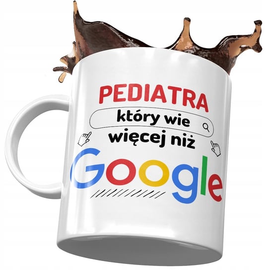 Kubek Dla Pediatry Który wie Więcej niż Google z Nadrukiem ze Zdjęciem PoliDraw