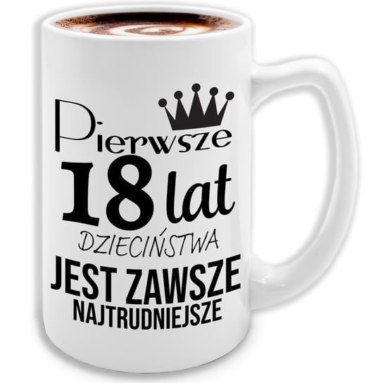KUBEK DUŻY BIAŁY PREZENT NA 18 URODZINY ŚMIESZNY URODZINOWE PREZENTY WZORY Inna marka