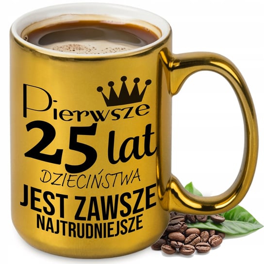 KUBEK DUŻY ZŁOTY PREZENT NA 25 URODZINY ŚMIESZNY URODZINOWE PREZENTY WZORY StyleCouture