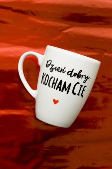 Kubek Dzień dobry, KOCHAM CIĘ Kika Handmade