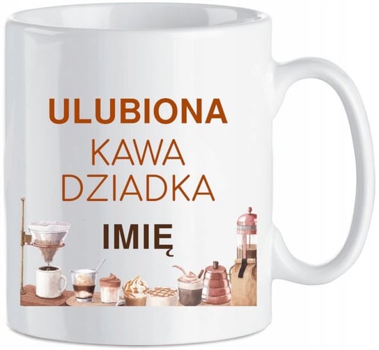 Kubek Dzień Dziadka Ulubiona Kawa Dziadka + Imię 330 ml Inna marka