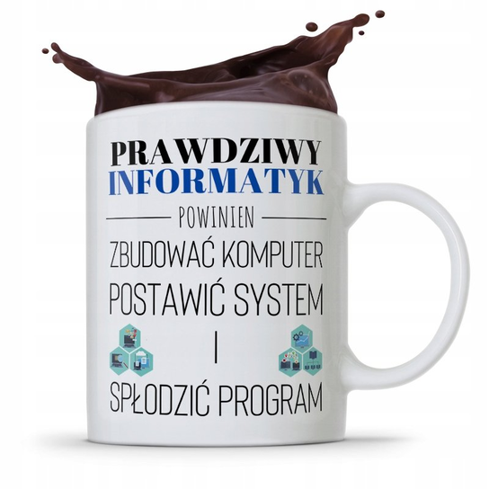 KUBEK INFORMATYKA PROGRAMISTY PRAWDZIWY INFORMATYK z Nadrukiem ze ...