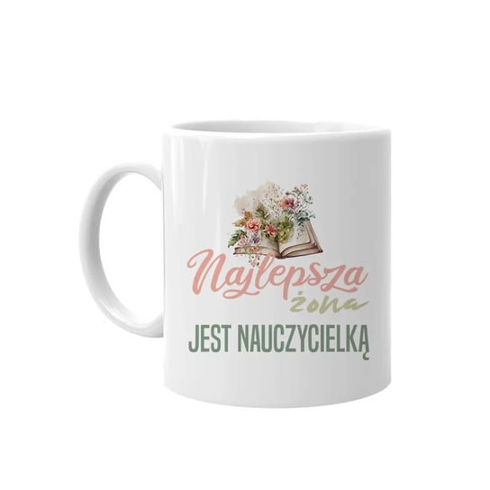 Kubek na prezent Najlepsza żona - jest nauczycielką Koszulkowy