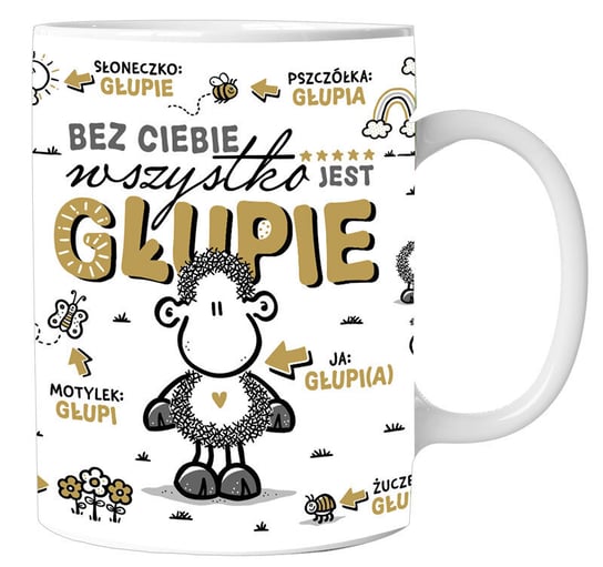 Kubek porcelanowy SHEEP Q 984 Bez Ciebie wszystko jest głupie, 300 ml, Kukartka Kukartka