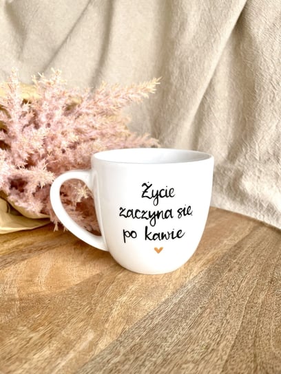 Kubek porcelanowy Życie Zaczyna Się Po Kawie 300 ml Kika Handmade biały Kika Handmade