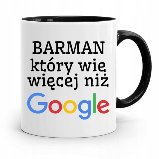 KUBEK PREZENT DLA BARMANA WIE WIĘCEJ NIŻ GOOGLE z Nadrukiem ze Zdjęciem PoliDraw