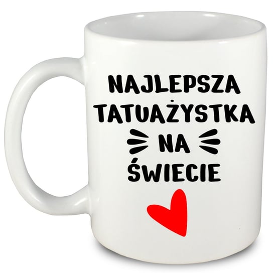 Kubek prezent dla tatuażystki, tatuażystka, 1 Pozostali producenci