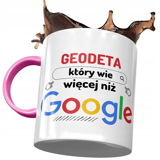 Kubek Różowy dla Geodety Wie Więcej Niż Google z Nadrukiem ze Zdjęciem PoliDraw