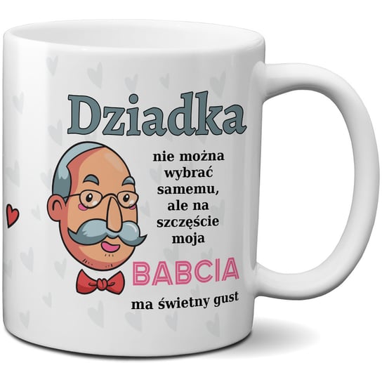 Kubek z nadrukiem dla dziadka - Babcia ma świetny gust CupCup.pl