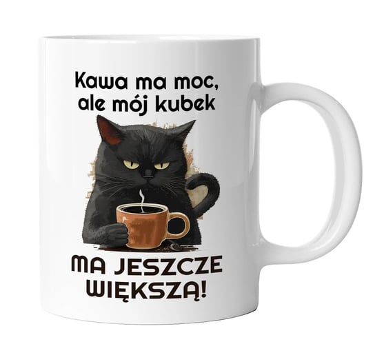 Kubek z nadrukiem Kawa ma moc, ale mój kubek ma jeszcze większą! Kubek z kotem, kubek dla kociarza Inna marka
