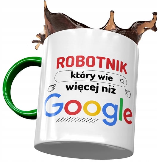 Kubek Zielony Dla Robotnika Który Wie Więcej z Nadrukiem ze Zdjęciem PoliDraw