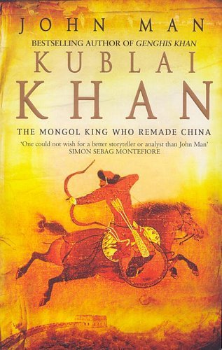 Kubilai Khan The Mongol King Man John