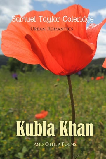 Kubla Khan and Other Poems Coleridge Samuel Taylor