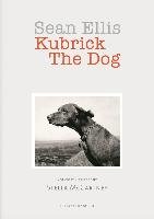 Kubrick The Dog Ellis Sean