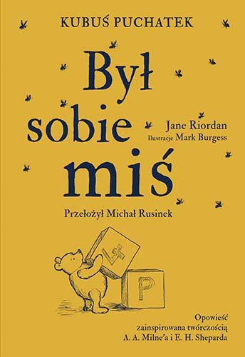 Kubuś Puchatek. Był sobie miś Riordan Jane