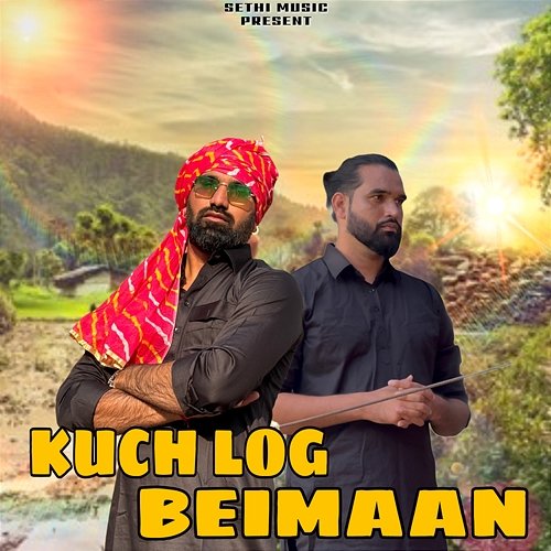 Kuch Log Beimaan Naresh Sethi, Rahul Ambawata