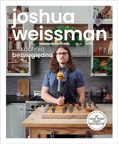 Kuchnia bezwzględna Weissman Joshua