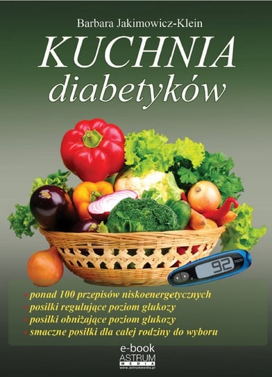 Kuchnia diabetyków Jakimowicz-Klein Barbara