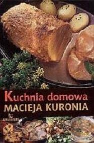 Kuchnia Domowa Macieja Kuronia Kuroń Maciej