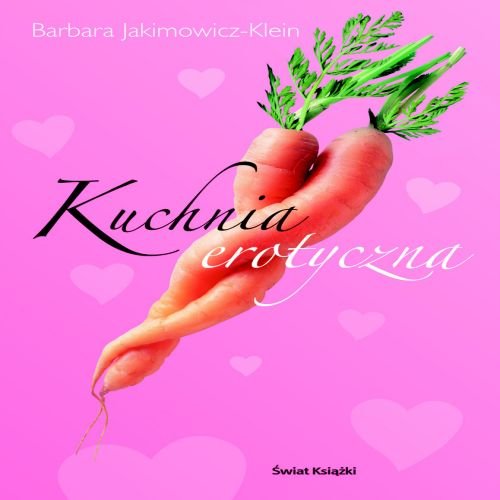 Kuchnia erotyczna Jakimowicz-Klein Barbara
