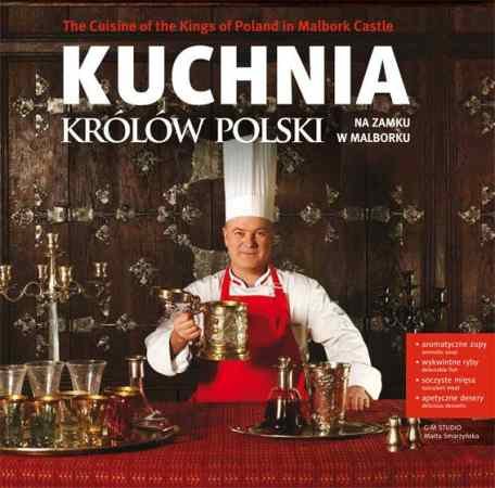 Kuchnia królów Polski Gałązka Bogdan