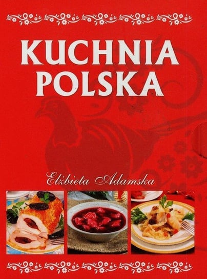 Kuchnia polska Adamska Elżbieta