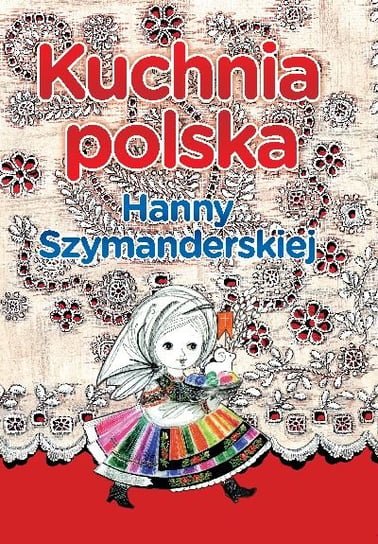 Kuchnia polska Szymanderska Hanna